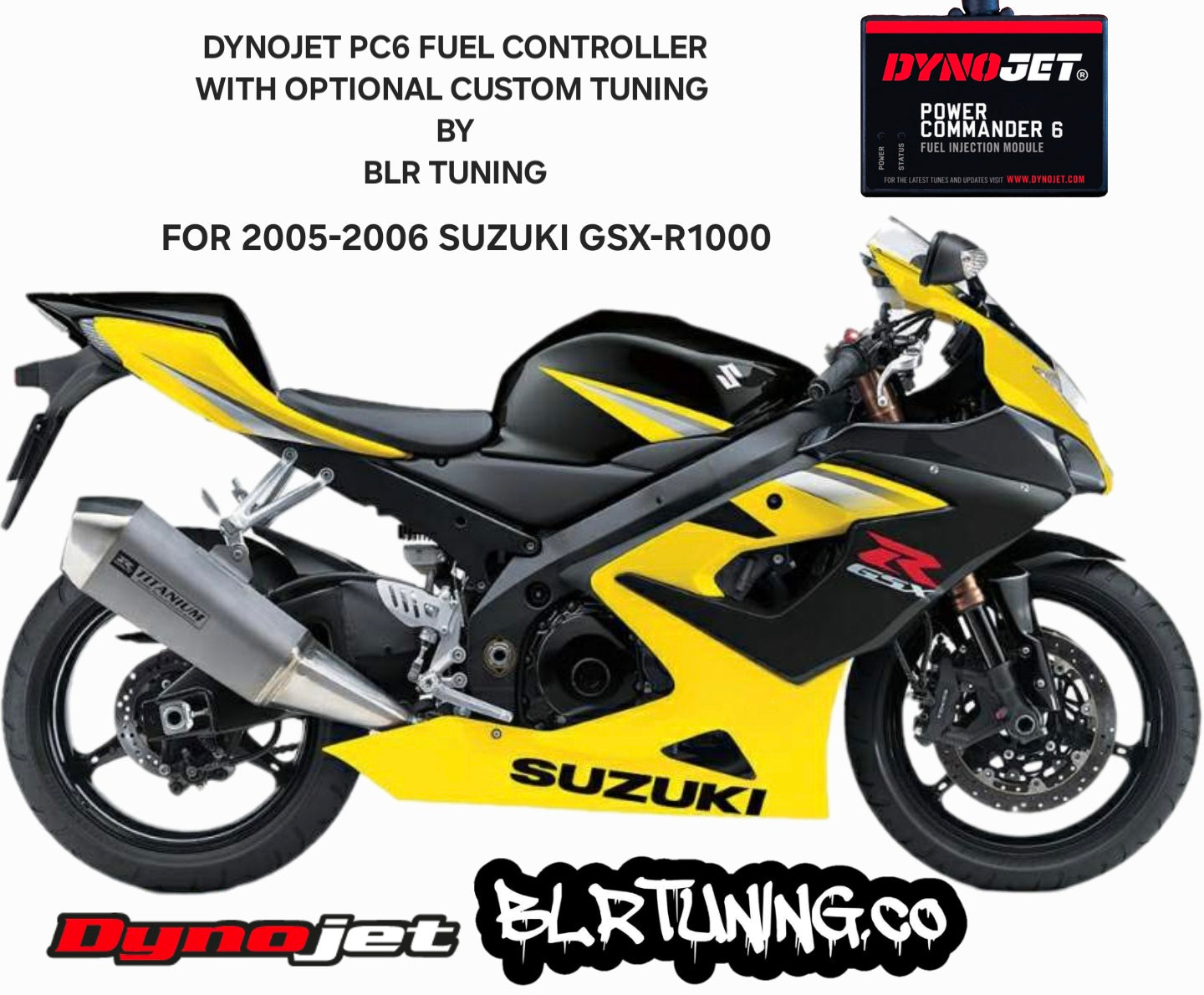 SUZUKI GSX-R1000 GSXR1000 2005 - 2006 PC6 BY DYNOJET WITH OPTIONAL CUSTOM TUNING BY BLR TUNING