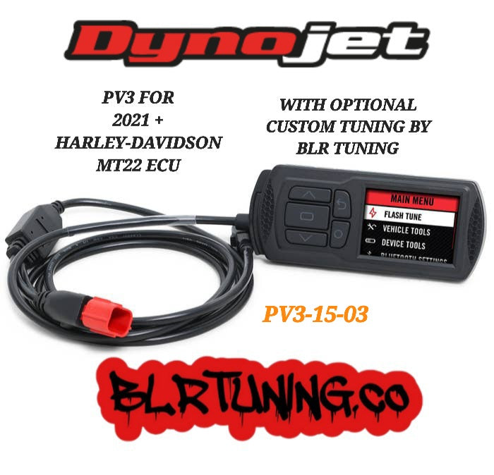 HARLEY DAVIDSON PV3-15-03 FOR 2021 - 2024 MT22 ECU BY DYNOJET WITH OPTIONAL CUSTOM TUNING BY BLR TUNING