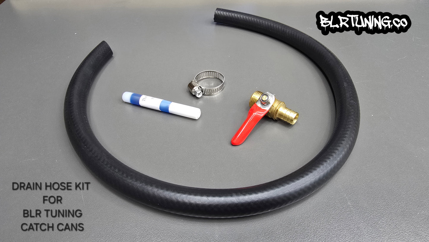 CATCH CAN DRAIN HOSE KIT FOR BLR TUNING CATCH CANS
