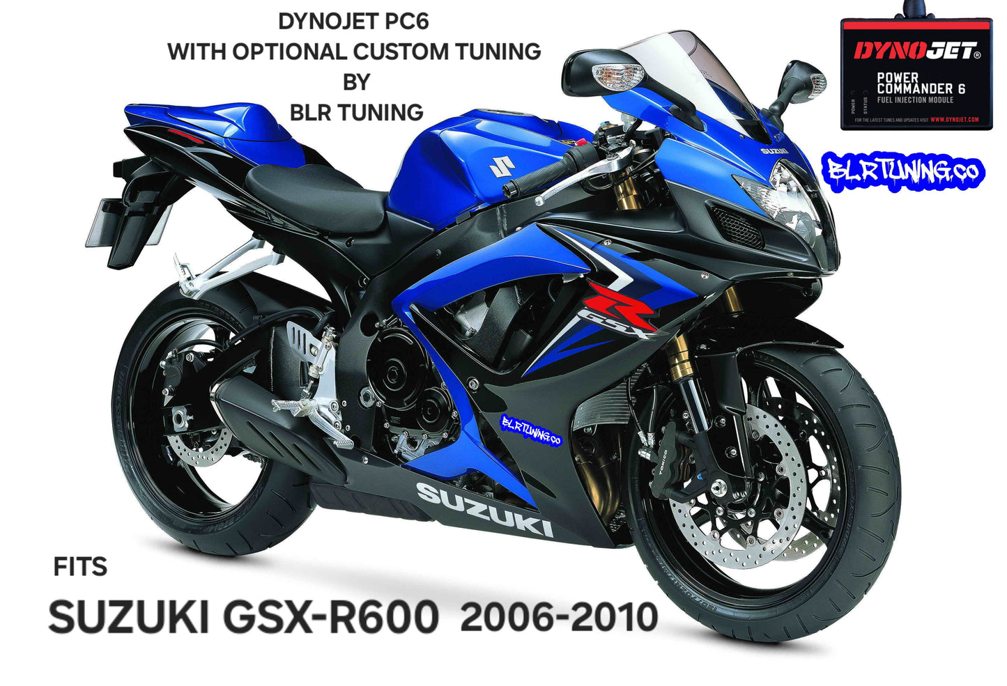 SUZUKI GSX-R600 2006 - 2010 PC6 BY DYNOJET WITH OPTIONAL CUSTOM TUNING BY BLR TUNING