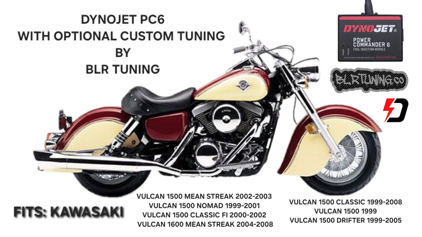 KAWASAKI VULCAN 1500 CLASIC - NOMAD - DRIFTER - MEAN STREAK - 1999 - 2008 VULCAN 1600 MEAN STREAK 2004 - 2008 PC6 BY DYNOJET WITH OPTIONAL CUSTOM TUNING BY BLR TUNING