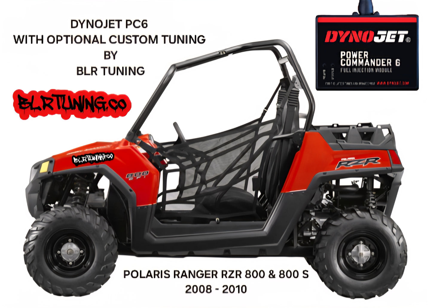 POLARIS RANGER RZR 800 AND 800 S 2008 - 2010 PC6 BY DYNOJET WITH OPTIONAL CUSTOM TUNING BY BLR TUNING