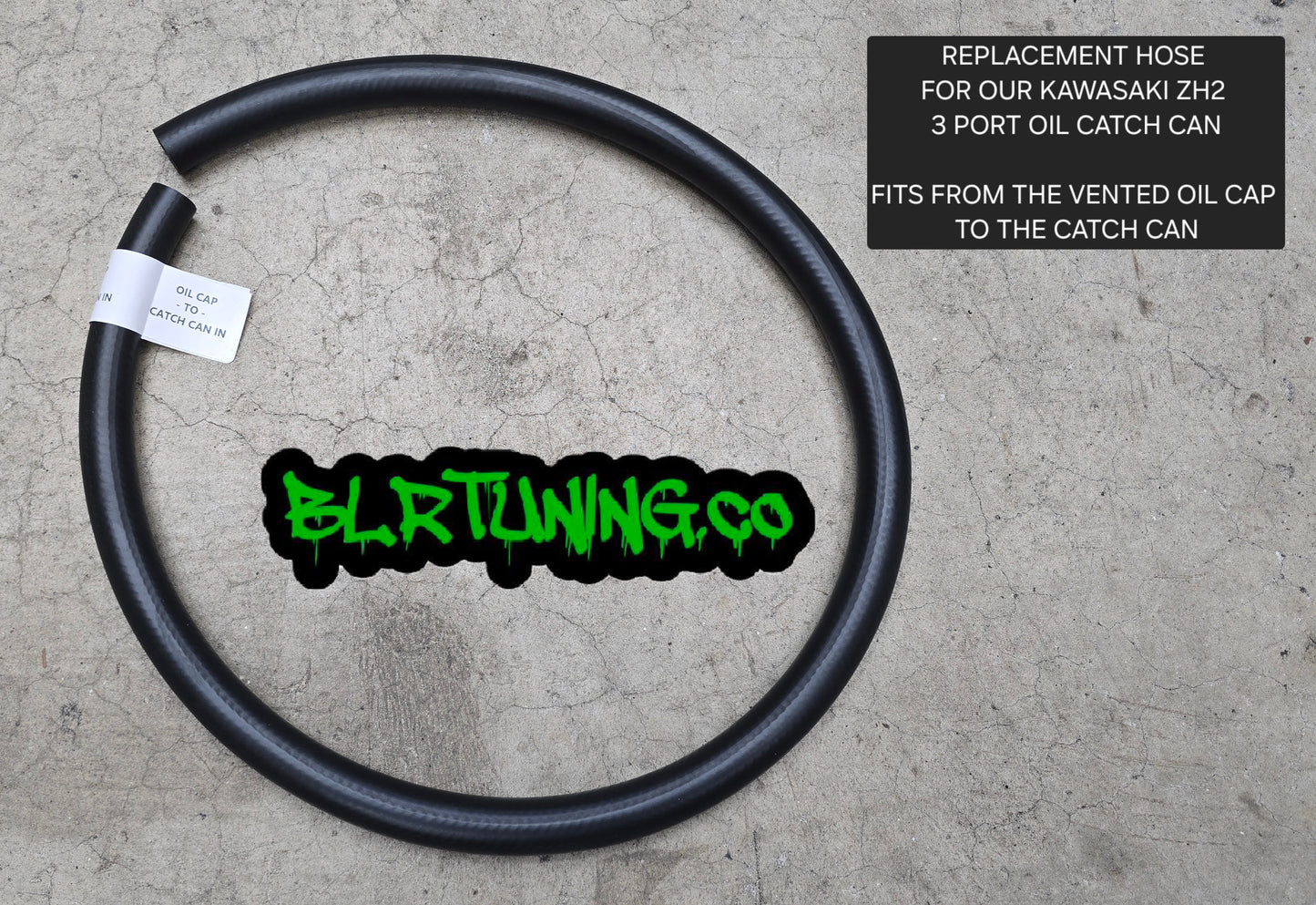 KAWASAKI ZH2 OIL CAP TO CATCH CAN REPLACEMENT HOSE - FITS BLR TUNING 3 PORT CATCH CAN